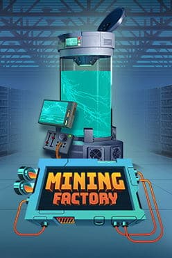 Игровой автомат Mining Factory играть на деньги в казино